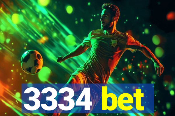 3334 bet